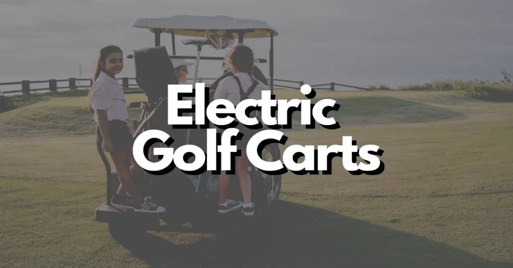 Are golf carts electric
