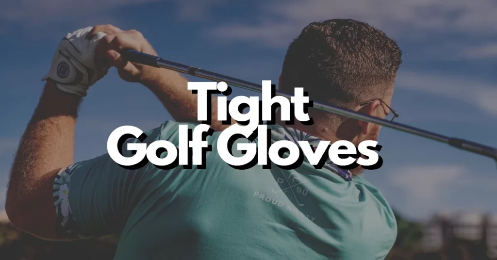 Should golf gloves be tight